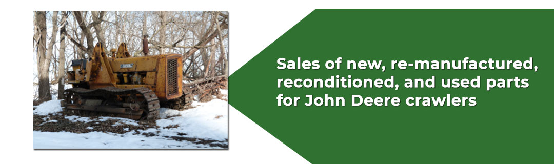 Sales of new and used John Deere crawler parts